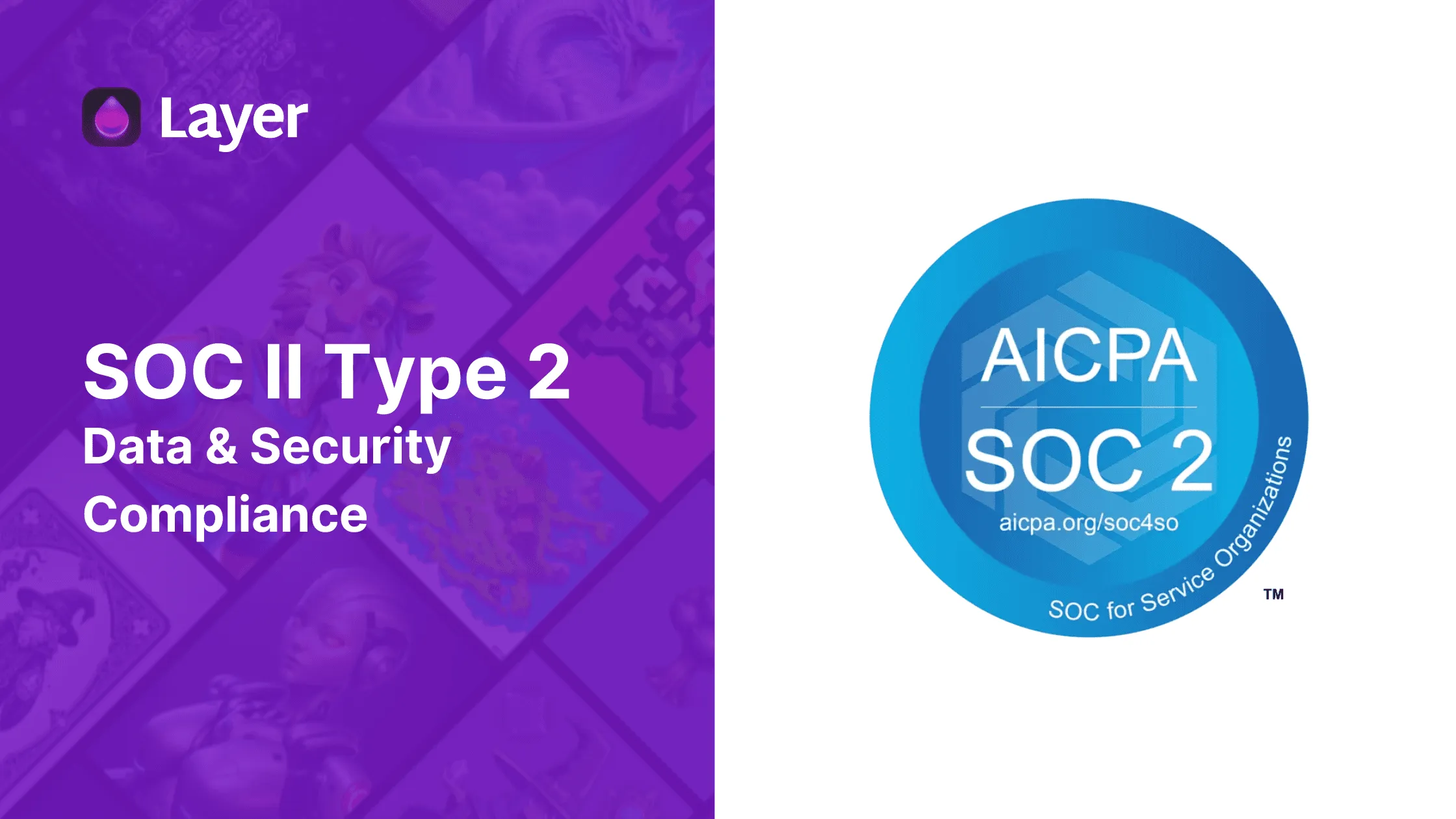 Layer becomes the first SOC 2 compliant gaming gen AI provider